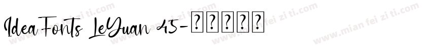 IdeaFonts LeYuan 45字体转换